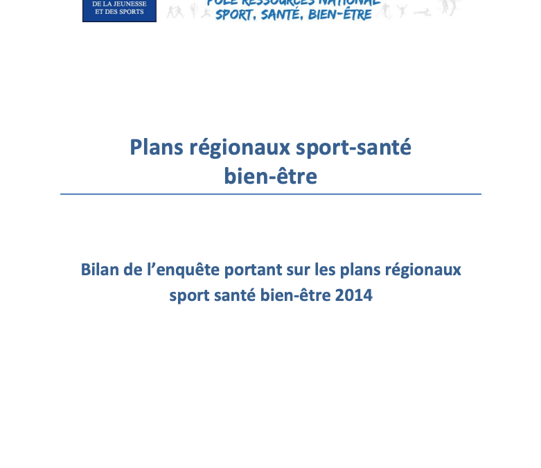 Ministère : Bilan de l’enquête portant sur les plans régionaux Sport Santé Bien-être 2014 (2019)