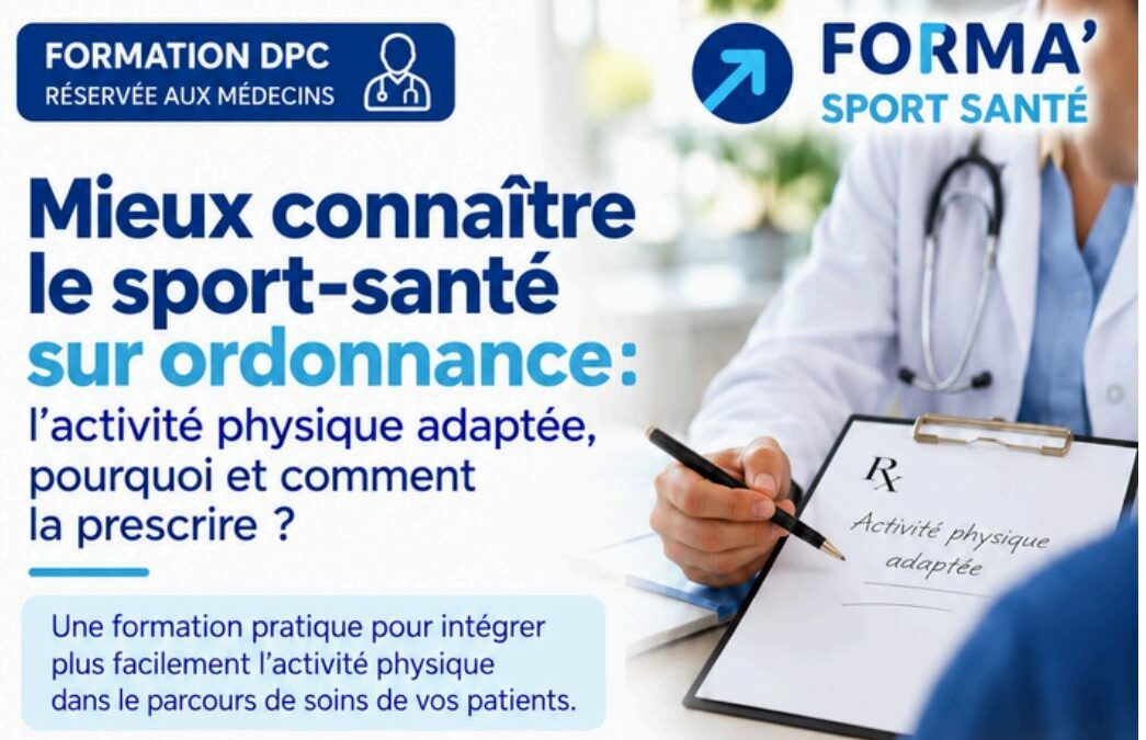 DPC : L’activité physique adaptée : pourquoi et comment la prescrire ?