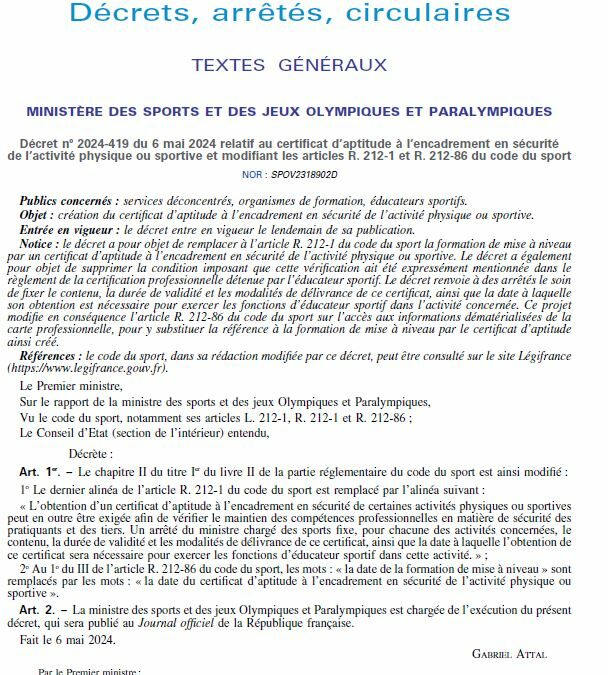 Décret 2024-419 du 6 mai 2024 relatif au certificat d’aptitude à l’encadrement en sécurité de l’activité physique ou sportive et modifiant les articles R. 212-1 et R. 212-86 du code du sport