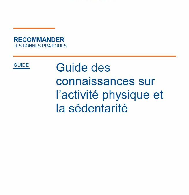 Guide des connaissances sur l’activité physique et la sédentarité