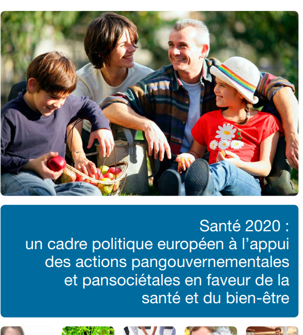 Santé 2020 : un cadre politique européen en faveur de la santé et du bien-être