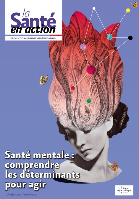 Santé mentale :  comprendre  les déterminants pour agir