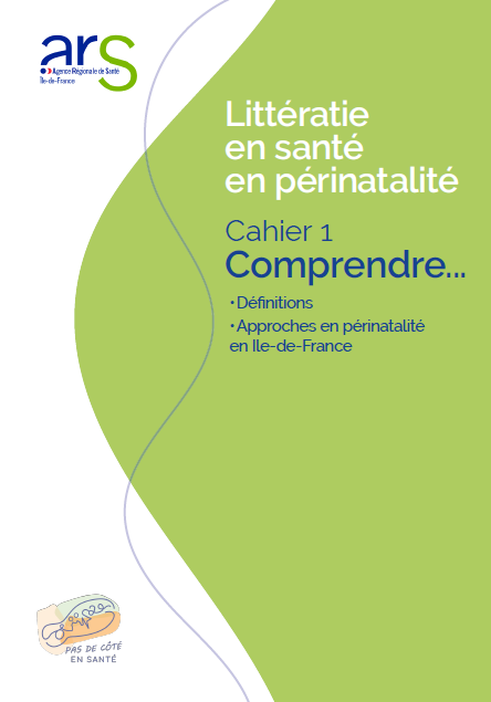 Littératie en santé en périnatalité – Cahier 1 : Comprendre…