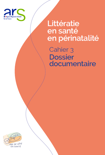 Littératie en santé en périnatalité – Cahier 3 : Dossier documentaire